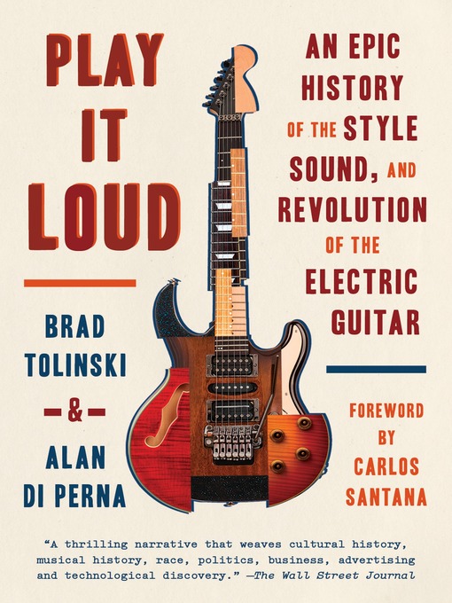 Title details for Play It Loud by Brad Tolinski - Wait list